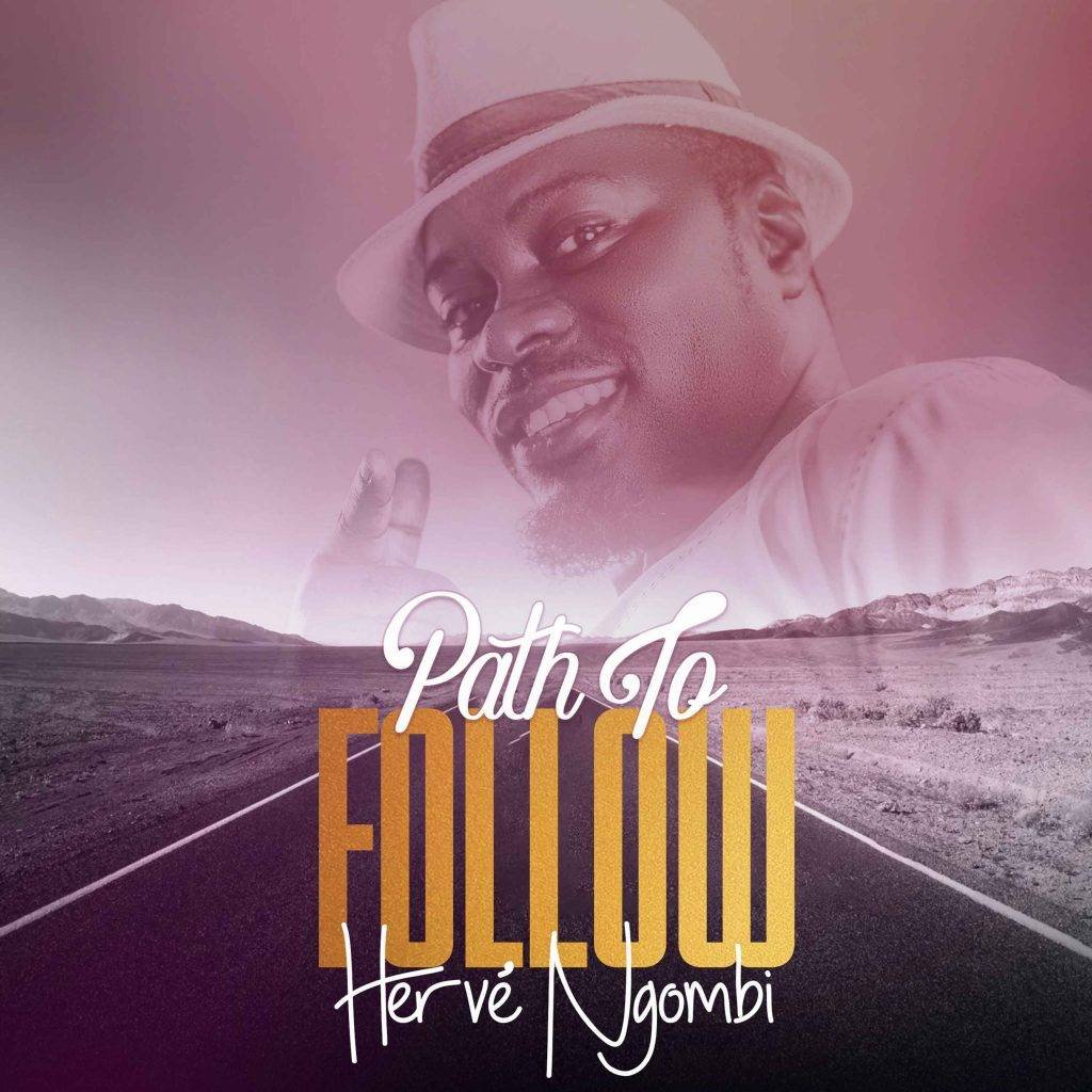 Herve Ngombi - Path To Follow